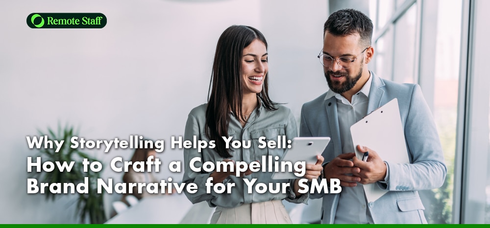 Why Storytelling Helps You Sell How to Craft a Compelling Brand Narrative for Your SMB